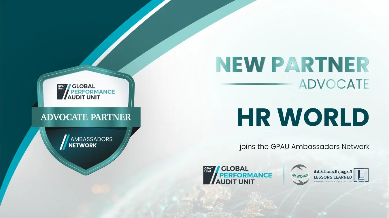 GPA Unit Welcomes Lessons Learned Management Consulting (HR World) to Its Partner Network as an Advocate Partner in Saudi Arabia