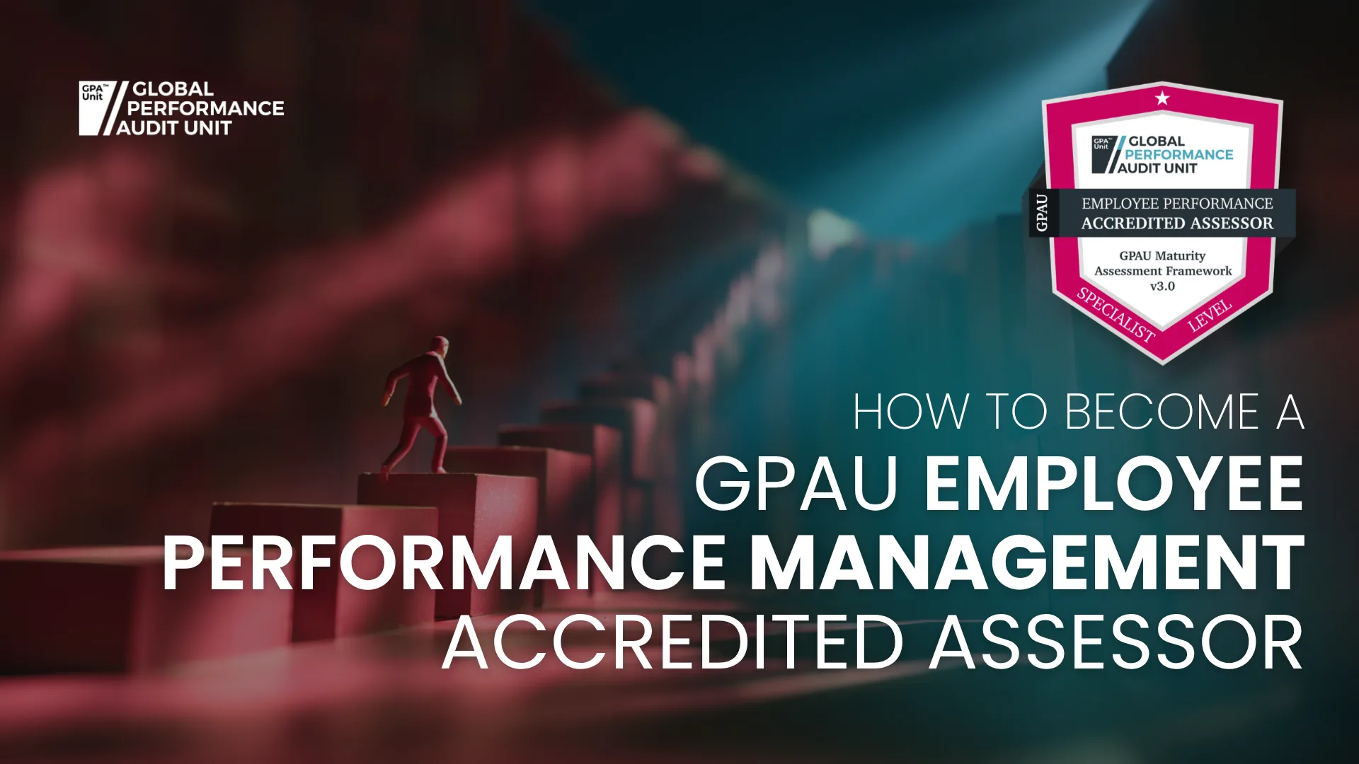 How to Become a GPAU Employee Performance Management Accredited Assessor